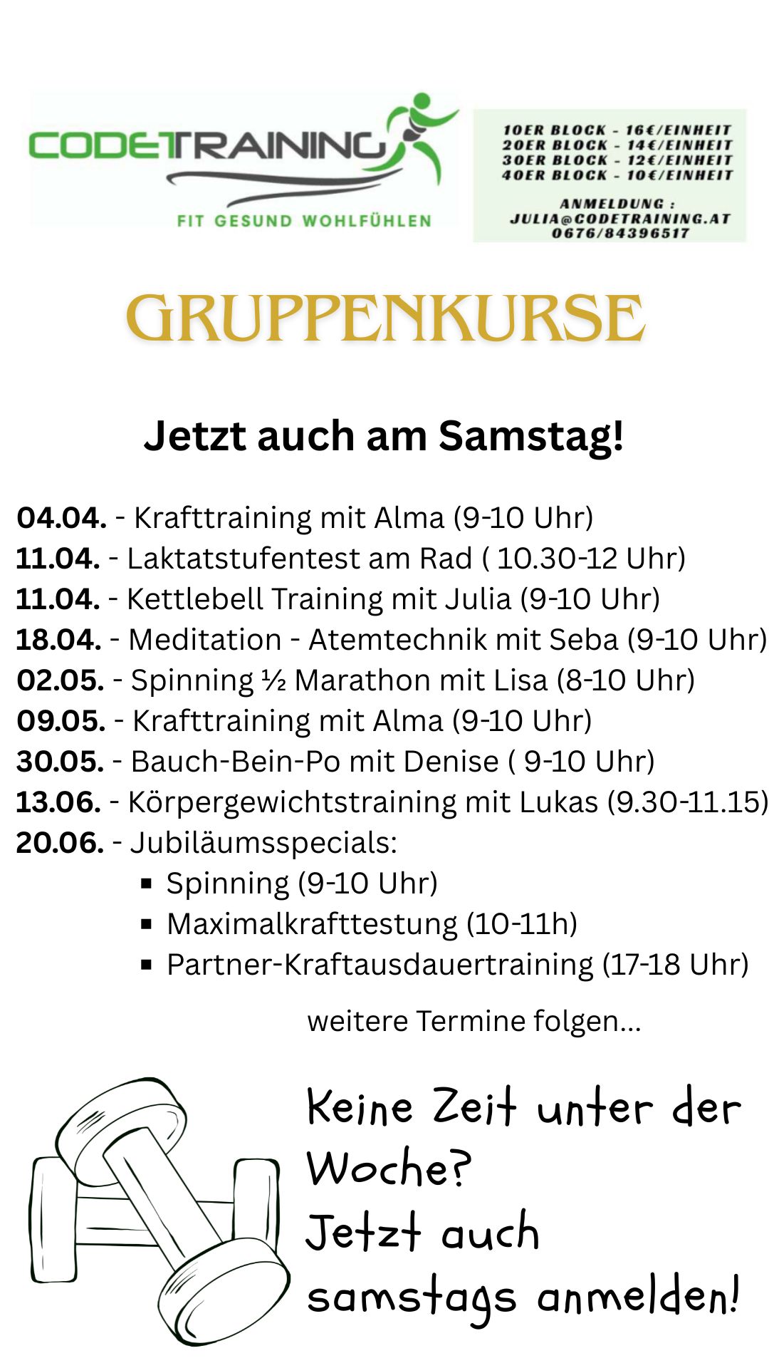 Gruppenkurse - jetzt auch am Samstag Gruppenkurse - jetzt auch am Samstag